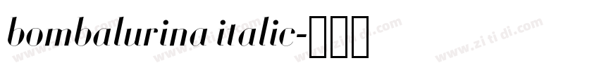 bombalurina italic字体转换 bombalurina italic字体转换